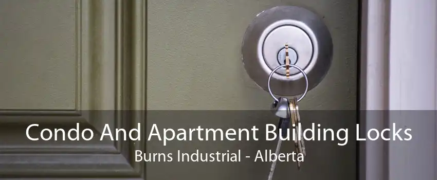 Condo And Apartment Building Locks Burns Industrial - Alberta