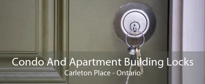 Condo And Apartment Building Locks Carleton Place - Ontario