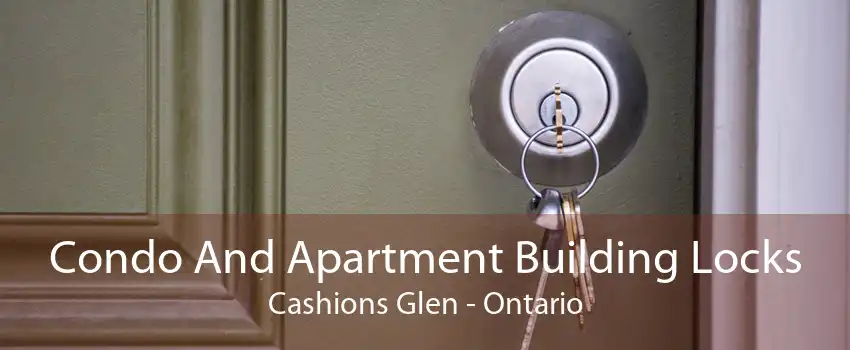 Condo And Apartment Building Locks Cashions Glen - Ontario