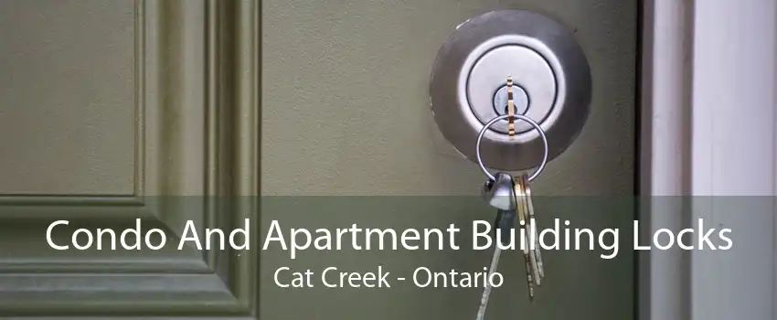 Condo And Apartment Building Locks Cat Creek - Ontario
