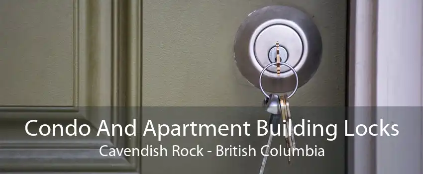 Condo And Apartment Building Locks Cavendish Rock - British Columbia