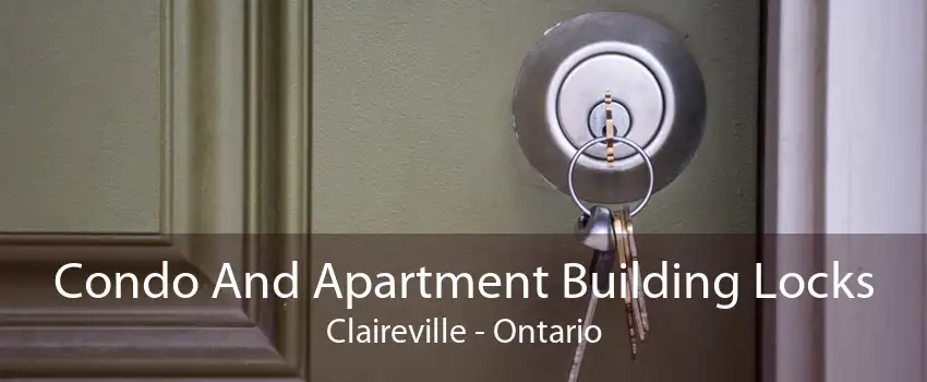 Condo And Apartment Building Locks Claireville - Ontario