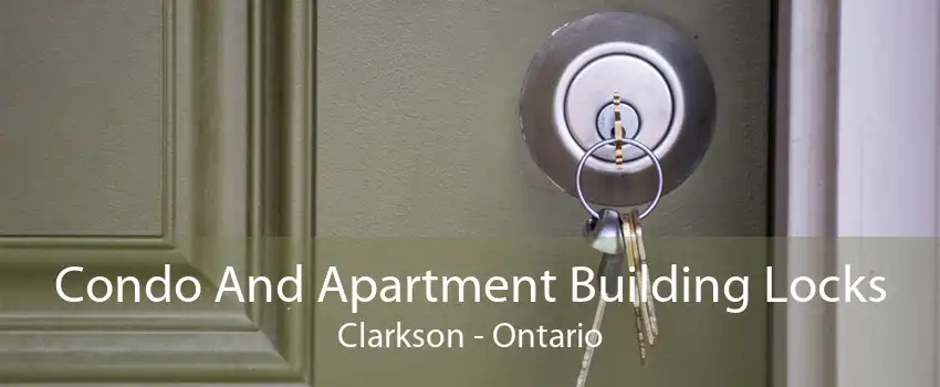 Condo And Apartment Building Locks Clarkson - Ontario