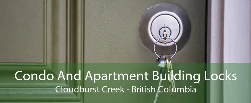 Condo And Apartment Building Locks Cloudburst Creek - British Columbia