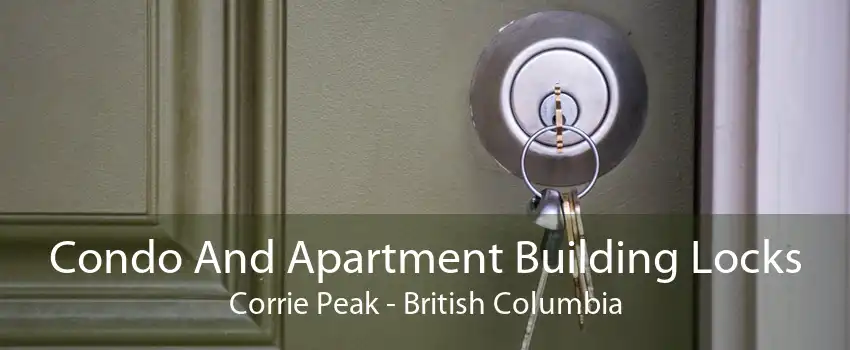 Condo And Apartment Building Locks Corrie Peak - British Columbia