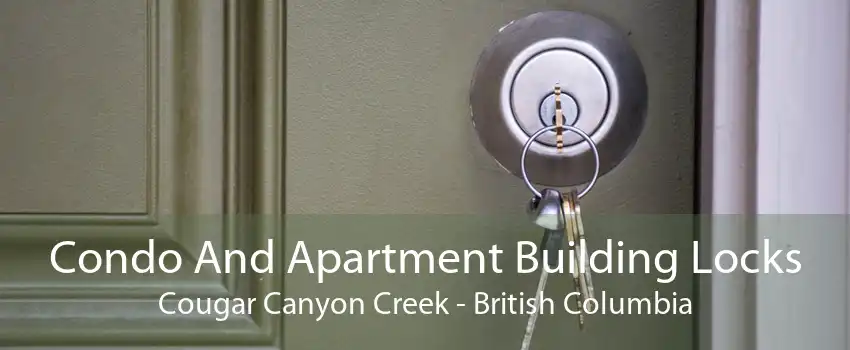 Condo And Apartment Building Locks Cougar Canyon Creek - British Columbia