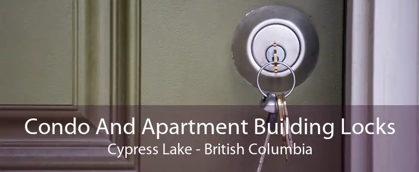 Condo And Apartment Building Locks Cypress Lake - British Columbia