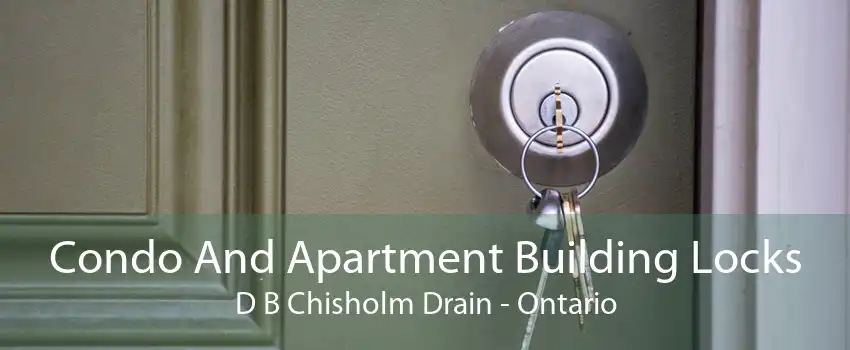 Condo And Apartment Building Locks D B Chisholm Drain - Ontario