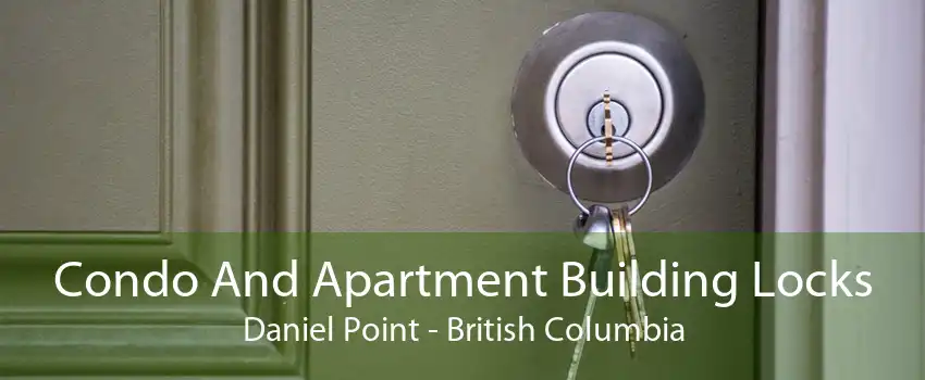 Condo And Apartment Building Locks Daniel Point - British Columbia
