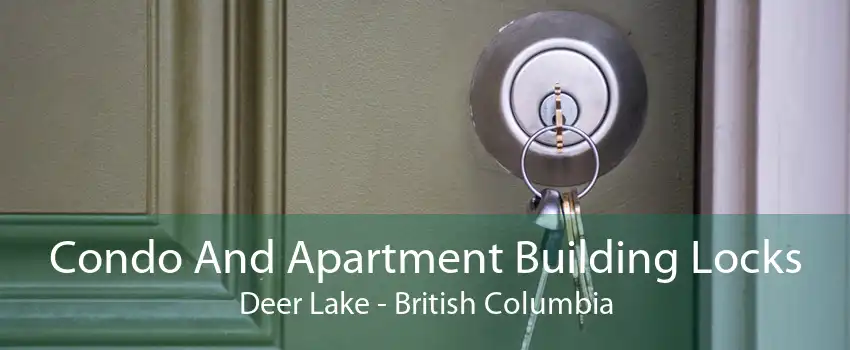 Condo And Apartment Building Locks Deer Lake - British Columbia