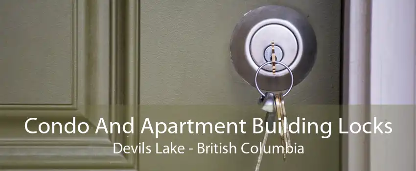 Condo And Apartment Building Locks Devils Lake - British Columbia