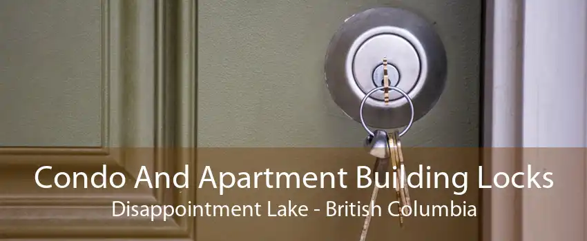 Condo And Apartment Building Locks Disappointment Lake - British Columbia