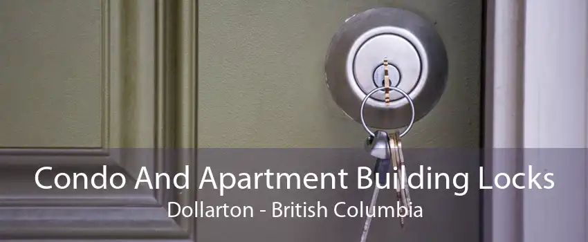 Condo And Apartment Building Locks Dollarton - British Columbia