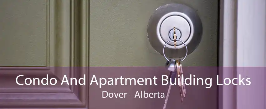 Condo And Apartment Building Locks Dover - Alberta