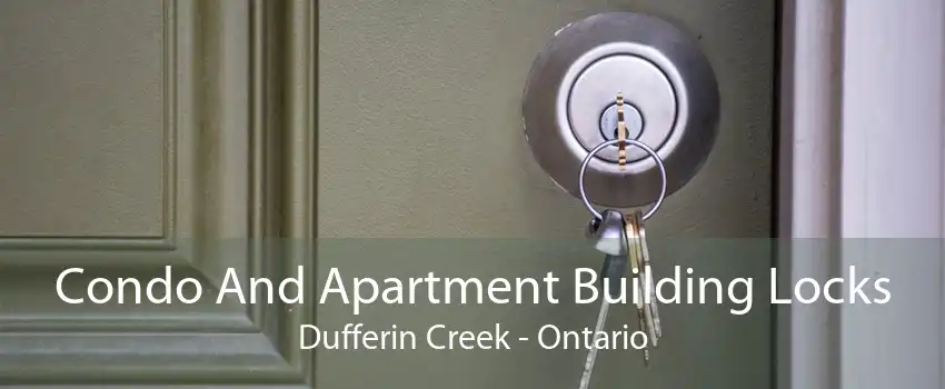 Condo And Apartment Building Locks Dufferin Creek - Ontario