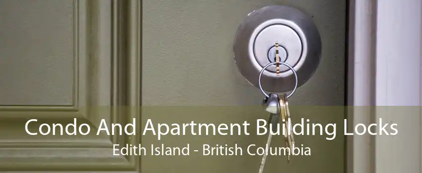 Condo And Apartment Building Locks Edith Island - British Columbia