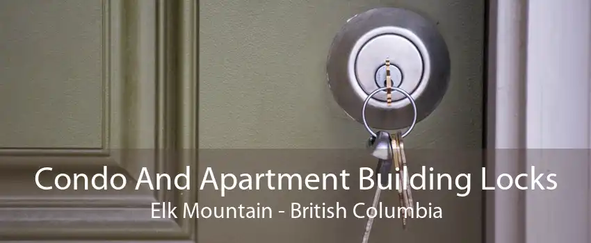 Condo And Apartment Building Locks Elk Mountain - British Columbia