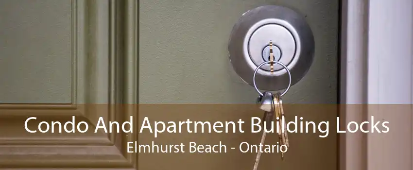 Condo And Apartment Building Locks Elmhurst Beach - Ontario