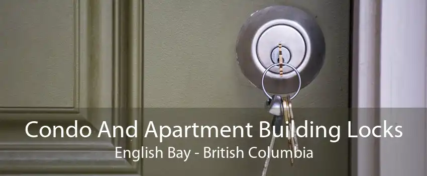 Condo And Apartment Building Locks English Bay - British Columbia