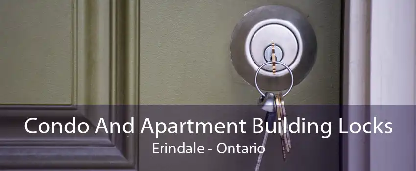 Condo And Apartment Building Locks Erindale - Ontario