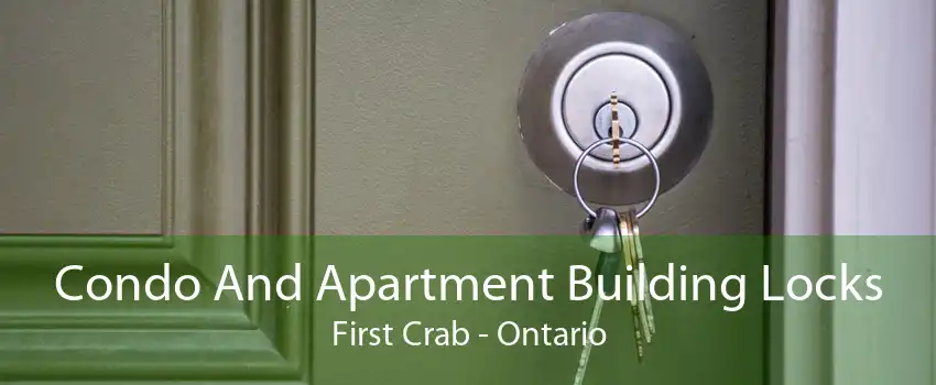 Condo And Apartment Building Locks First Crab - Ontario