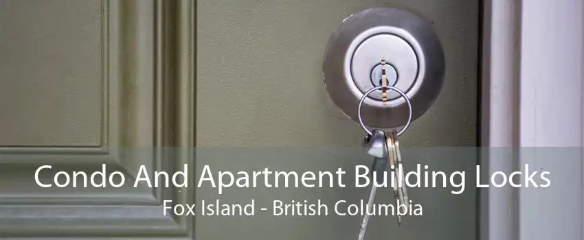 Condo And Apartment Building Locks Fox Island - British Columbia