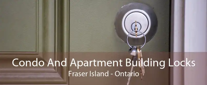 Condo And Apartment Building Locks Fraser Island - Ontario