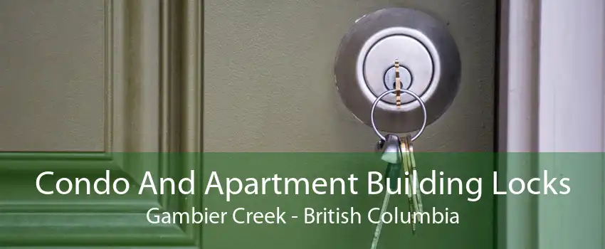 Condo And Apartment Building Locks Gambier Creek - British Columbia