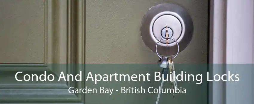 Condo And Apartment Building Locks Garden Bay - British Columbia