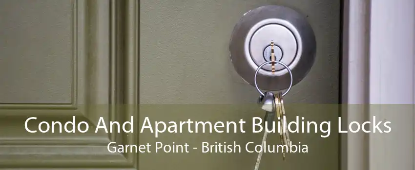 Condo And Apartment Building Locks Garnet Point - British Columbia
