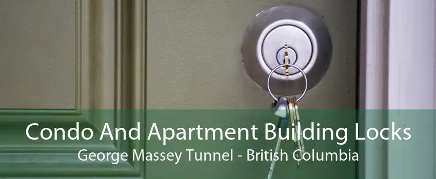 Condo And Apartment Building Locks George Massey Tunnel - British Columbia