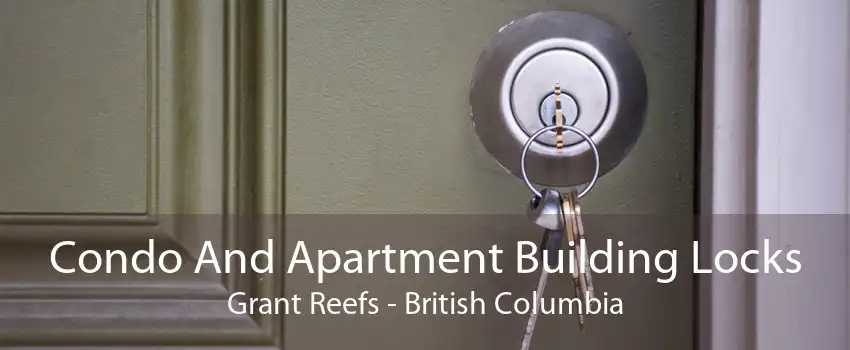 Condo And Apartment Building Locks Grant Reefs - British Columbia