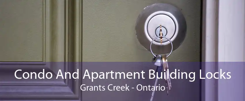 Condo And Apartment Building Locks Grants Creek - Ontario