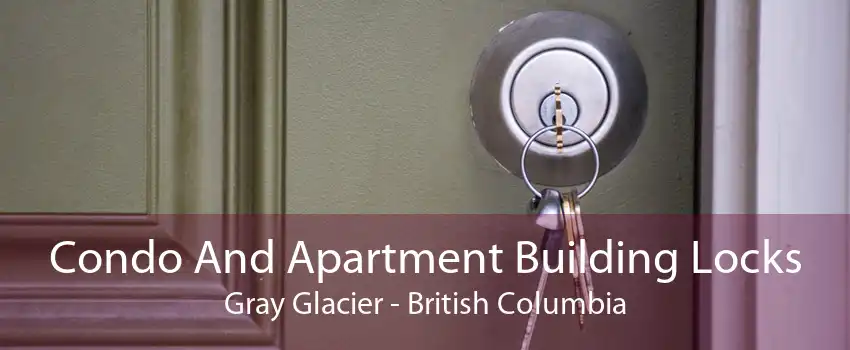 Condo And Apartment Building Locks Gray Glacier - British Columbia