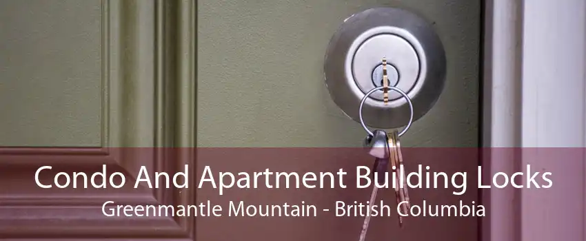 Condo And Apartment Building Locks Greenmantle Mountain - British Columbia