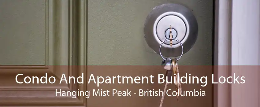 Condo And Apartment Building Locks Hanging Mist Peak - British Columbia