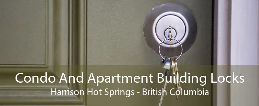 Condo And Apartment Building Locks Harrison Hot Springs - British Columbia