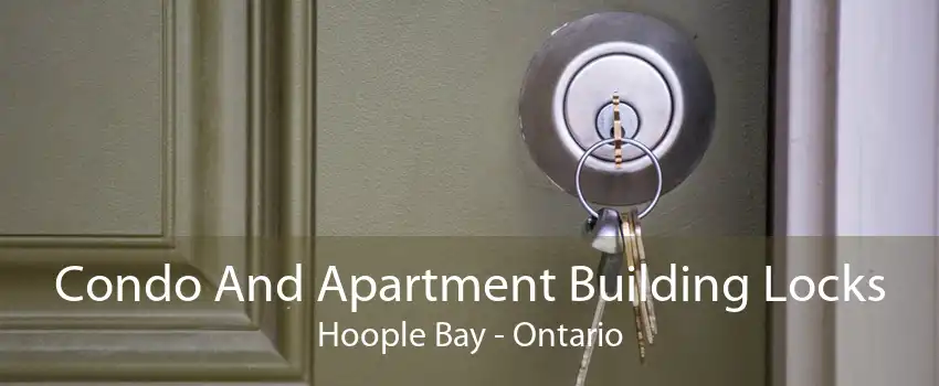 Condo And Apartment Building Locks Hoople Bay - Ontario