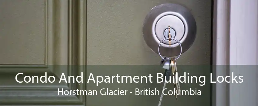 Condo And Apartment Building Locks Horstman Glacier - British Columbia