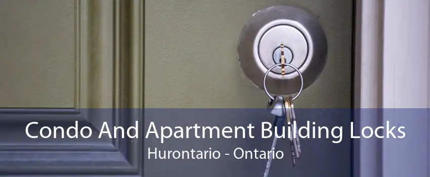 Condo And Apartment Building Locks Hurontario - Ontario