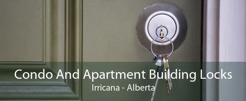 Condo And Apartment Building Locks Irricana - Alberta