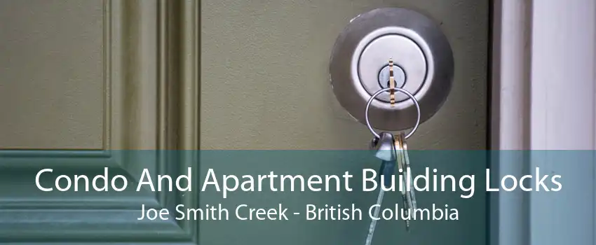 Condo And Apartment Building Locks Joe Smith Creek - British Columbia