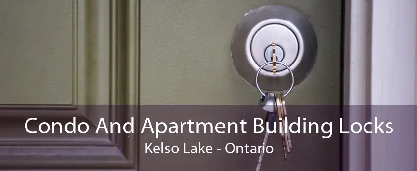Condo And Apartment Building Locks Kelso Lake - Ontario