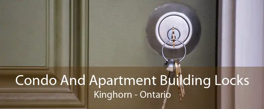 Condo And Apartment Building Locks Kinghorn - Ontario