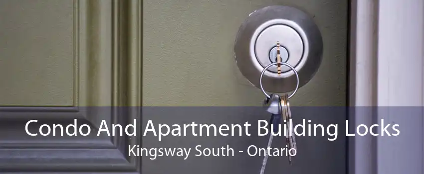 Condo And Apartment Building Locks Kingsway South - Ontario