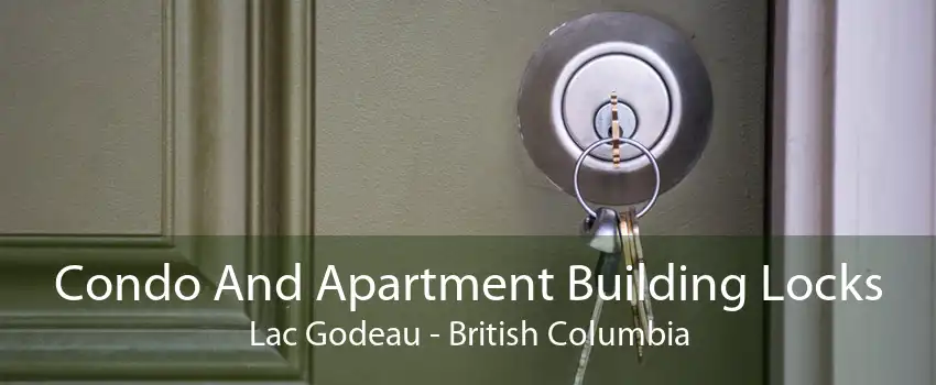 Condo And Apartment Building Locks Lac Godeau - British Columbia