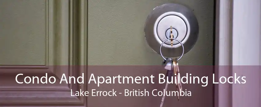 Condo And Apartment Building Locks Lake Errock - British Columbia