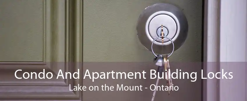 Condo And Apartment Building Locks Lake on the Mount - Ontario