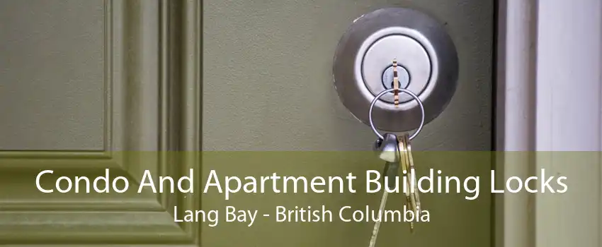 Condo And Apartment Building Locks Lang Bay - British Columbia