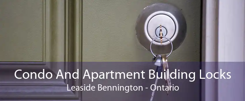 Condo And Apartment Building Locks Leaside Bennington - Ontario
